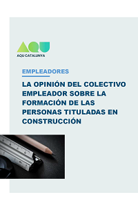 Portada del informe La opinión del colectivo empleador sobre la formación de las personas tituladas en Construcción